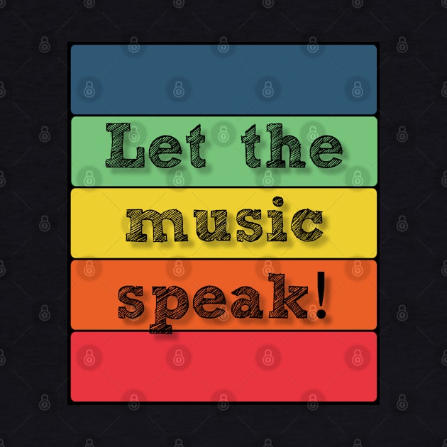 Band Quote Let The Music Speak by coloringiship